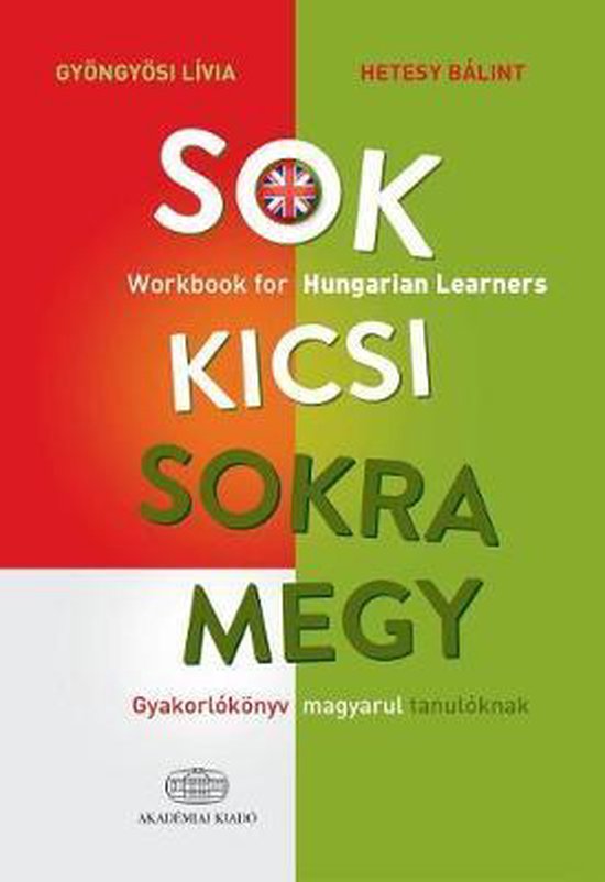 Sok kicsi sokra megy (angol) - Workbook for Hungarian Learne ... - cover