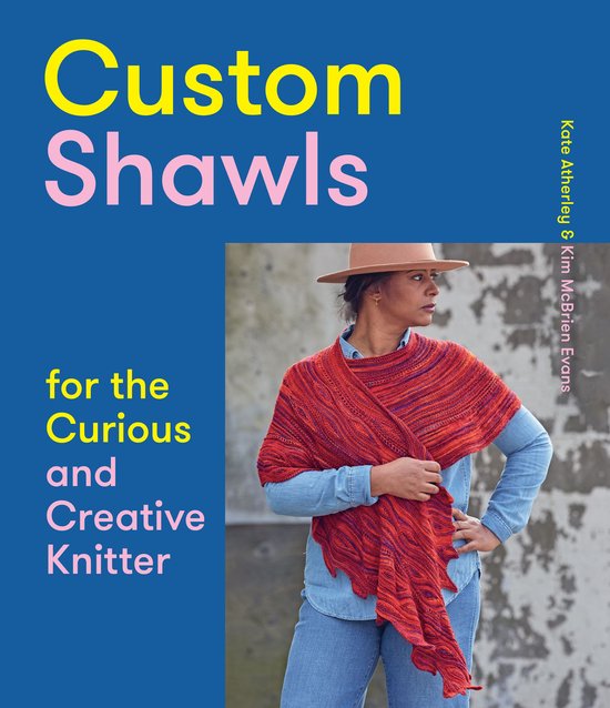 Custom Shawls for the Curious and Creative Knitter - cover