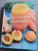 Lang leve(n) gezond!