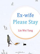 Volume 3 3 - Ex-wife, Please Stay