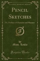 Pencil Sketches