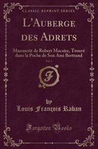 L'Auberge Des Adrets, Vol. 1