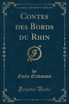 Contes Des Bords Du Rhin (Classic Reprint)