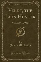 Veldt, the Lion Hunter