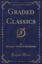 Graded Classics (Classic Reprint)