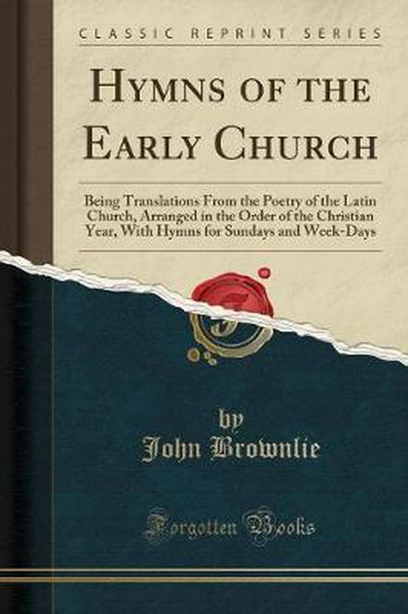 Hymns Of The Early Church van John Brownlie