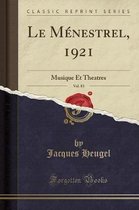 Le Menestrel, 1921, Vol. 83