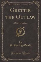 Grettir the Outlaw