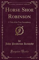Horse Shoe Robinson, Vol. 1 of 2