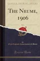 The Neume, 1906, Vol. 2 (Classic Reprint)