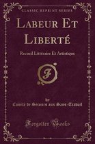 Labeur Et Liberte