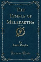 The Temple of Melekartha, Vol. 3 of 3 (Classic Reprint)