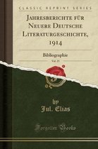 Jahresberichte Fur Neuere Deutsche Literaturgeschichte, 1914, Vol. 25