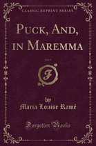 Puck, And, in Maremma, Vol. 9 (Classic Reprint)