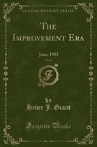 The Improvement Era, Vol. 36