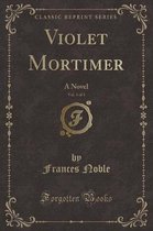 Violet Mortimer, Vol. 3 of 3