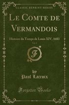 Le Comte de Vermandois, Vol. 1