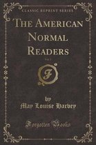 The American Normal Readers, Vol. 3 (Classic Reprint)