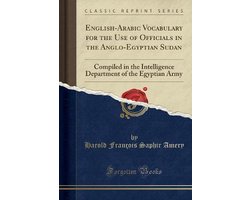 English-Arabic Vocabulary for the Use of Officials in the Anglo-Egyptian Sudan