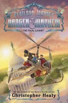 A Perilous Journey of Danger and Mayhem The Final Gambit 3 Perilous Journey of Danger and Mayhem, 3