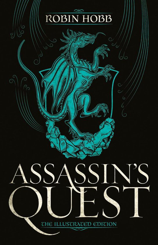 Assassin's Quest the Illustrated Edition The Illustrated Edition 3 Farseer Trilogy