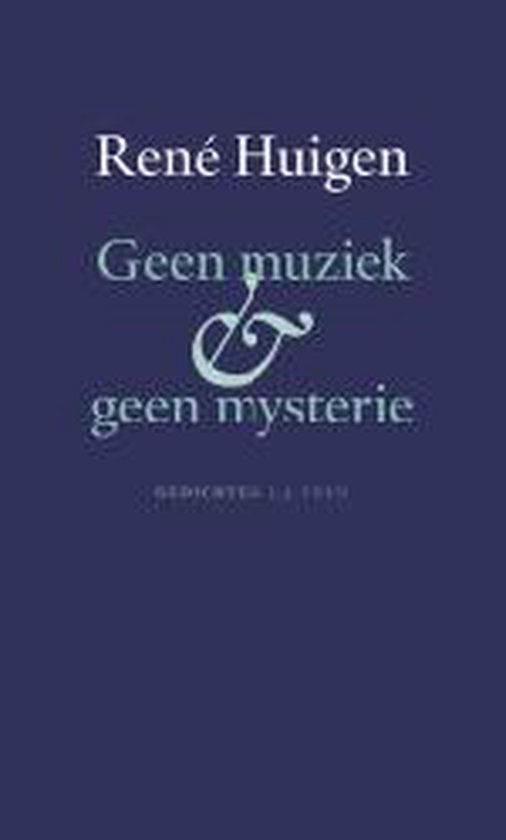 Cover van het boek 'Geen muziek & geen mysterie' van René Huigen