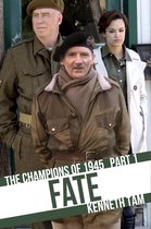 The Champions of 1945 1 - Fate
