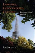 Jean Nicod Lectures - Language, Consciousness, Culture