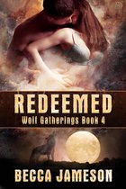 Wolf Gatherings 4 - Redeemed