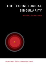 The MIT Press Essential Knowledge series - The Technological Singularity
