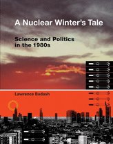 Transformations: Studies in the History of Science and Technology - A Nuclear Winter's Tale