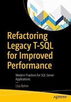 Refactoring Legacy T-SQL for Improved Performance
