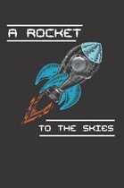 Rocket to the Skies Notebook