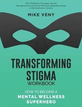 Transforming Stigma Workbook