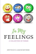 In My Feelings; a collection of poems