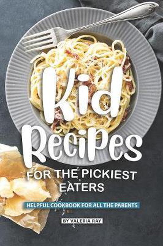 Boek 'Kid Recipes voor de kieskeurigste eters' met spaghetti op een bord, een vork en een servet.
