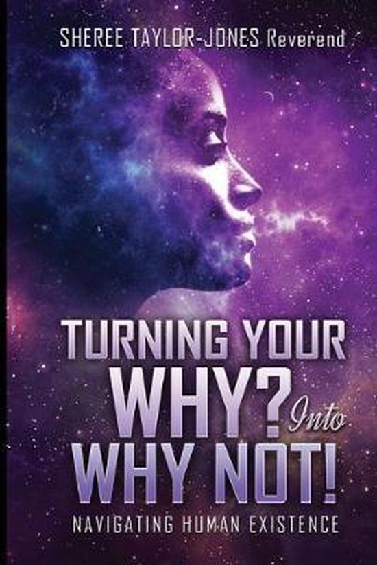 Turning Your Why? Into Why Not?! - cover