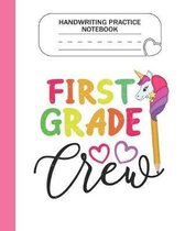 Handwriting Practice Notebook - 1st Grade Crew: Grade Level K-3 Learn and Practice Handwriting Paper Notebook With Dotted Lined Sheets / Dotted MidLin
