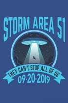 Storm Area 51 They Can't Stop All Of Us 09-20-2019: Lined Notebook