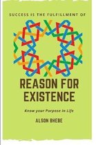 Reason for Existence