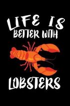 Life Is Better With Lobsters: Animal Nature Collection