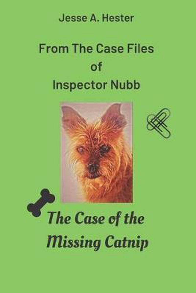 From The Case Files Of Inspector Nubb van Jesse A Hester