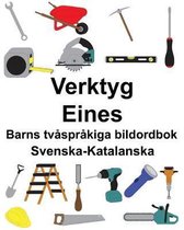 Svenska-Katalanska Verktyg/Eines Barns tv�spr�kiga bildordbok