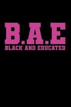Black And Educated: Blank Lined 6 x 9 Black Pride Notebook