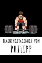 Trainingstagebuch von Philipp: Personalisierter Tagesplaner f�r dein Fitness- und Krafttraining im Fitnessstudio oder Zuhause