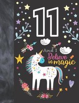 11 And I Believe In Magic