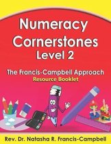 Numeracy Cornerstones Level 2: The Francis-Campbell Approach Resource Booklet