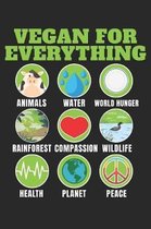 Vegan For Everything: A5 Punktiertes - Notebook - Notizbuch - Taschenbuch - Journal - Tagebuch - Kochbuch - Ein lustiges Geschenk f�r Freund