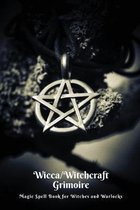 Wicca/Witchcraft Grimoire