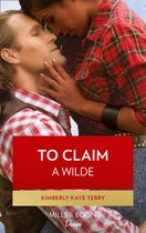 Wilde in Wyoming 6 - To Claim A Wilde (Wilde in Wyoming, Book 6)